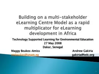 Technology Supported Learning for Environmental Education 27 May 2008 Dakar, Senegal