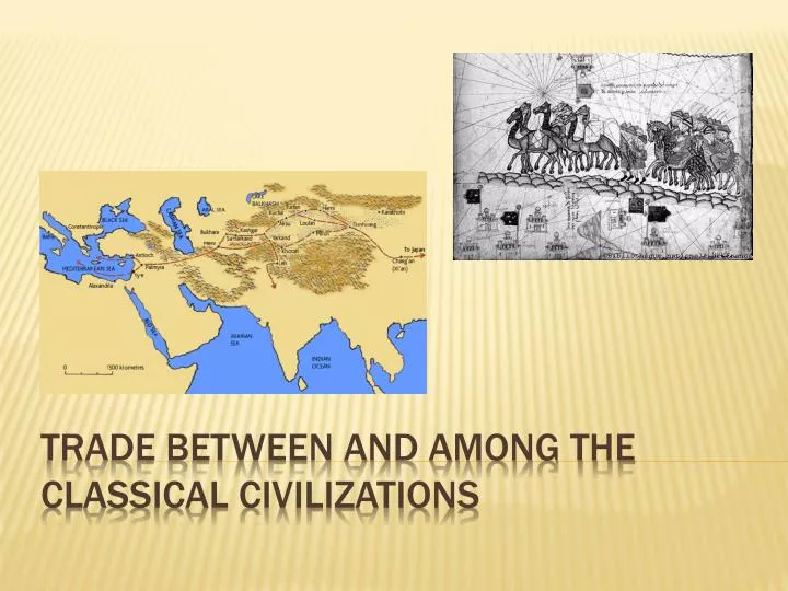 trade between and among the classical civilizations