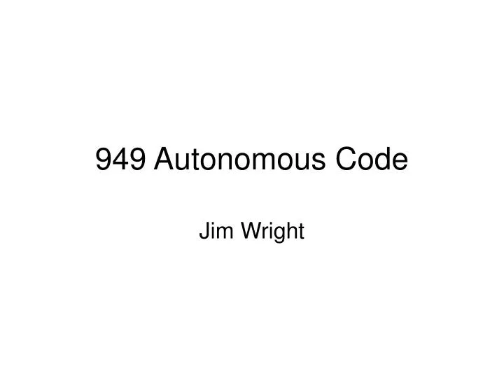 949 autonomous code
