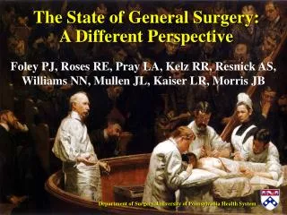 The State of General Surgery: A Different Perspective