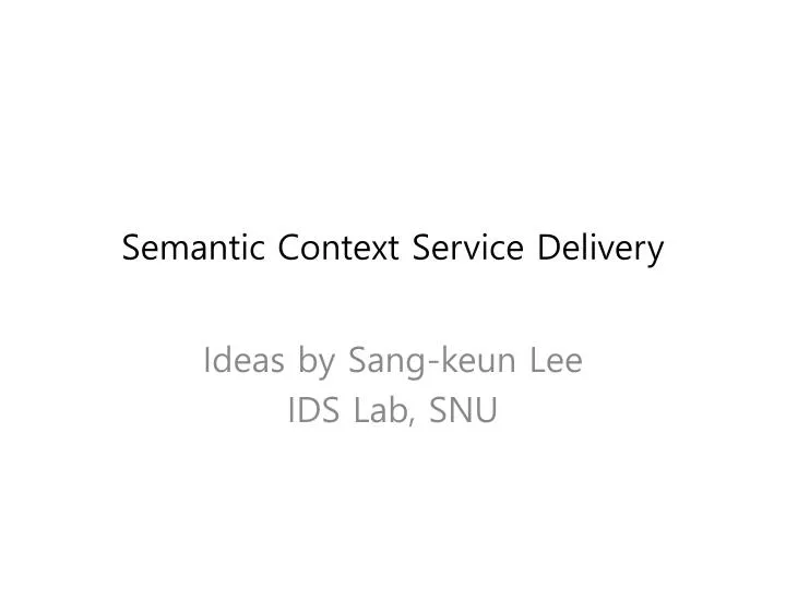 semantic context service delivery