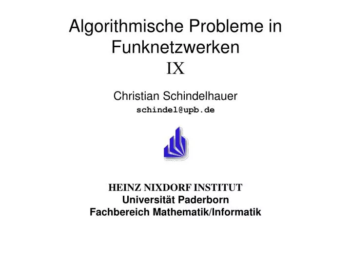 algorithmische probleme in funknetzwerken ix