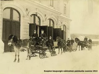 Kuopion kaupungin vakinainen palokunta vuonna 1913