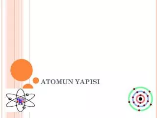 atomun yapisi