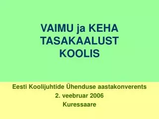 vaimu ja keha tasakaalust koolis