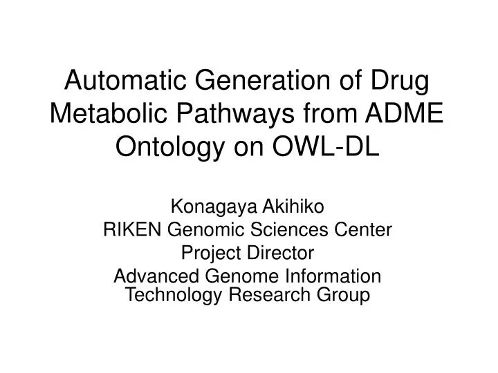 automatic generation of drug metabolic pathways from adme ontology on owl dl