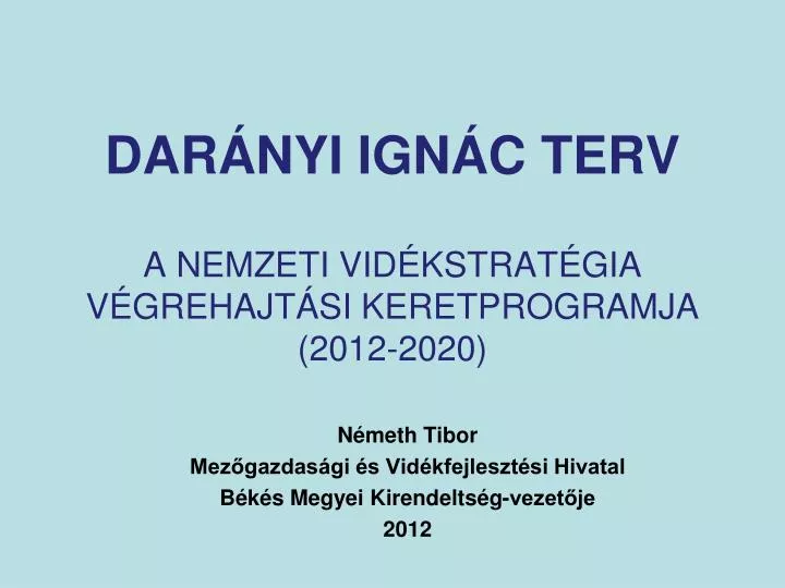 dar nyi ign c terv a nemzeti vid kstrat gia v grehajt si keretprogramja 2012 2020