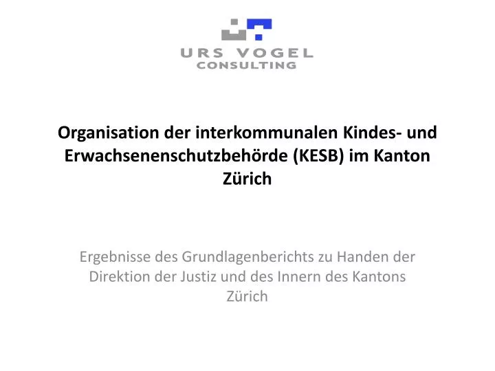 organisation der interkommunalen kindes und erwachsenenschutzbeh rde kesb im kanton z rich