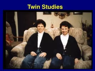 Twin Studies