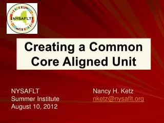 NYSAFLT Summer Institute August 10, 2012