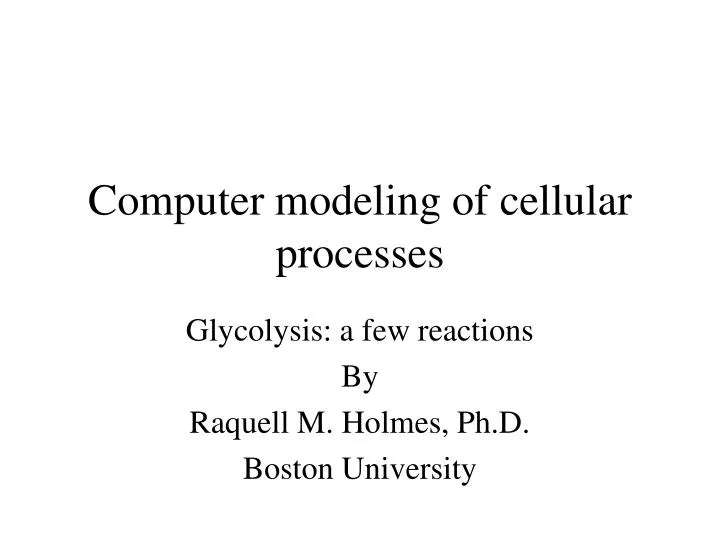 computer modeling of cellular processes