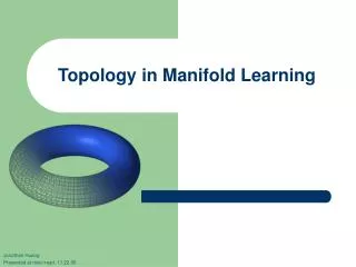 Topology in Manifold Learning