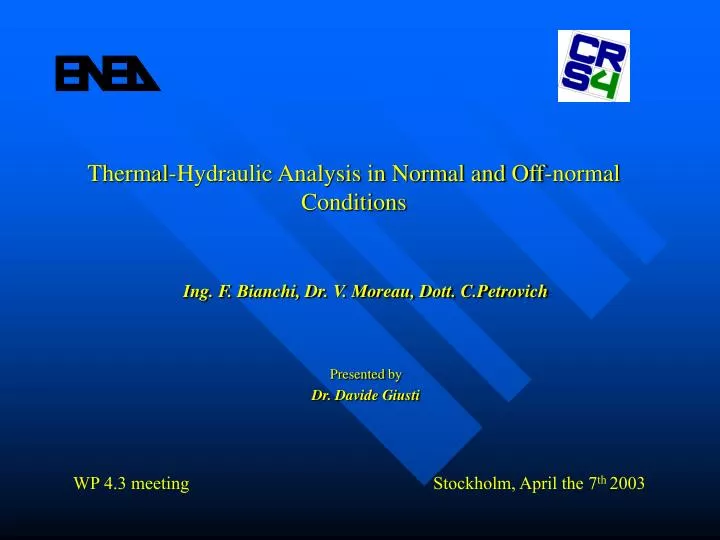 thermal hydraulic analysis in normal and off normal conditions