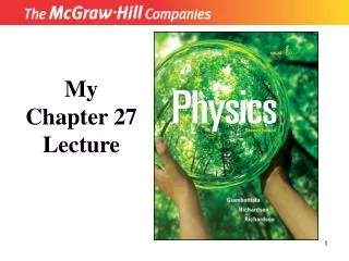 My Chapter 27 Lecture