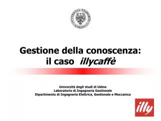 gestione della conoscenza il caso illycaff