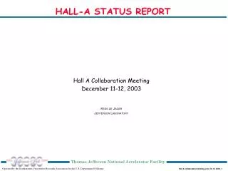 HALL-A STATUS REPORT