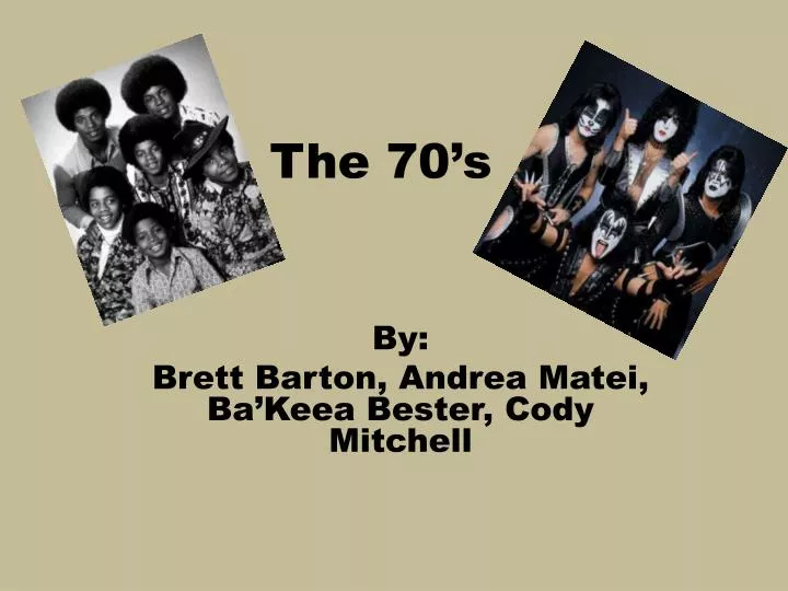 the 70 s