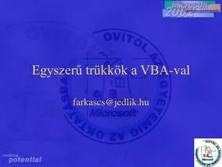 egyszer tr kk k a vba val