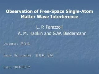 observation of free space single atom matter wave interference