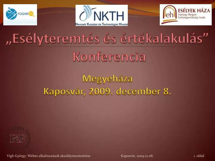 es lyteremt s s rt kalakul s konferencia megyeh za kaposv r 2009 december 8