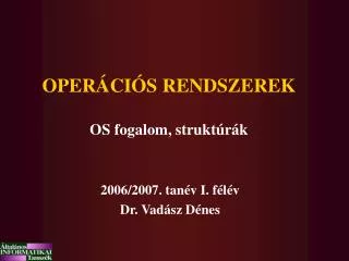 oper ci s rendszerek os fogalom strukt r k