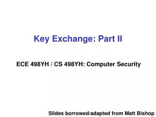 Key Exchange: Part II