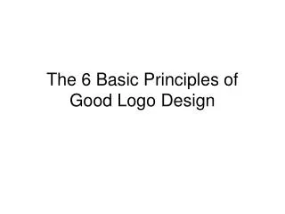 The 6 Basic Principles of Good Logo Design