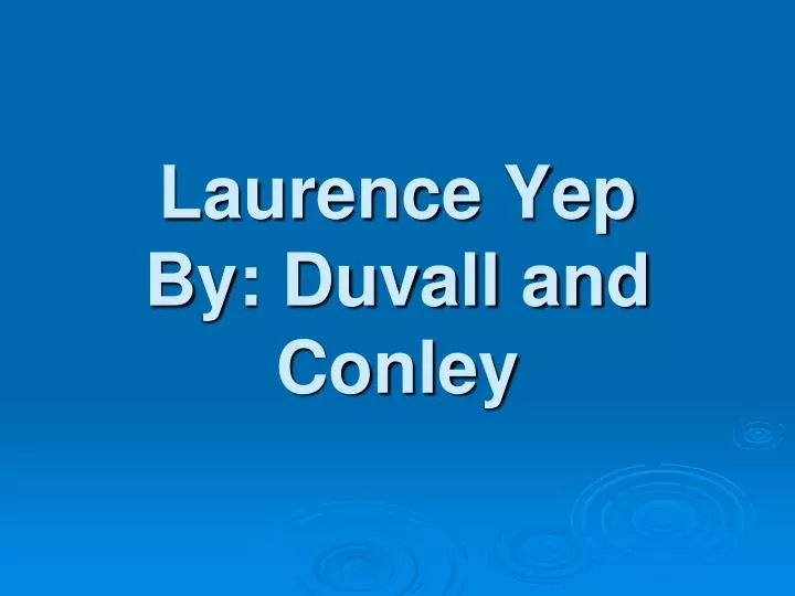 laurence yep by duvall and conley