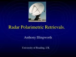 Radar Polarimetric Retrievals.