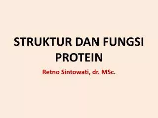 STRUKTUR DAN FUNGSI PROTEIN