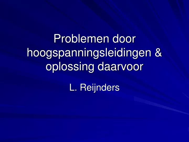 problemen door hoogspanningsleidingen oplossing daarvoor