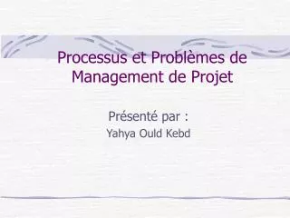 processus et probl mes de management de projet