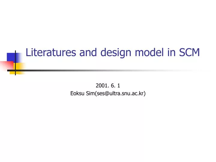 literatures and design model in scm