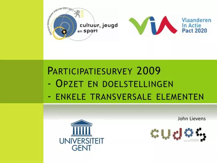 participatiesurvey 2009 opzet en doelstellingen enkele transversale elementen