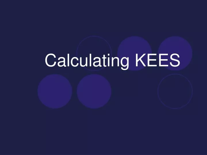 calculating kees