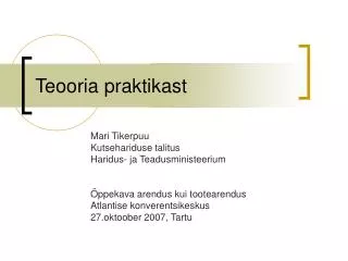 teooria praktikast