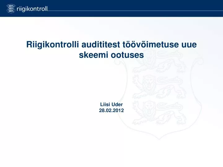 riigikontrolli audititest t v imetuse uue skeemi ootuses liisi uder 28 02 2012