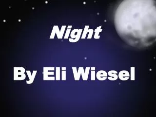 Night By Eli Wiesel