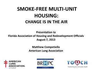 SMOKE-FREE MULTI-UNIT HOUSING: CHANGE IS IN THE AIR