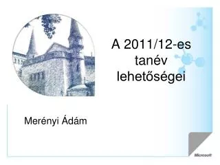 a 2011 12 es tan v lehet s gei