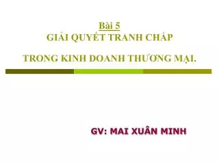 b i 5 gi i quy t tranh ch p trong kinh doanh th ng m i