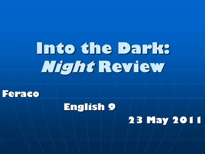 into the dark night review