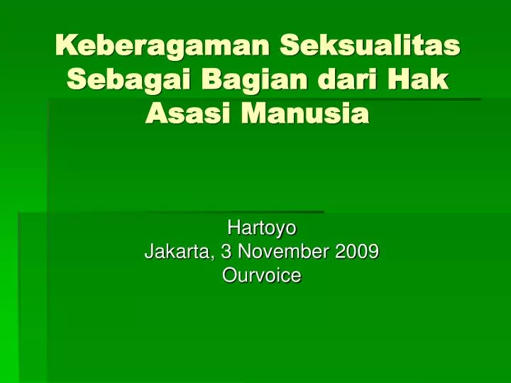 Ppt Keberagaman Seksualitas Sebagai Bagian Dari Hak Asasi Manusia Powerpoint Presentation Id