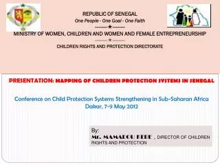 PRESENTATION : MAPPING OF CHILDREN PROTECTION SYSTEMS IN SENEGAL
