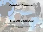 Combat Camera - slide 1