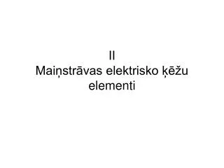 ii mai str vas elektrisko u elementi