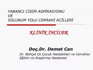 yabanci c s m asp rasyonu ve solunum yolu cerrah ac ller
