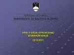 VPIS V VIŠJE STROKOVNO IZOBRAŽEVANJE 2010/2011 - slide 1