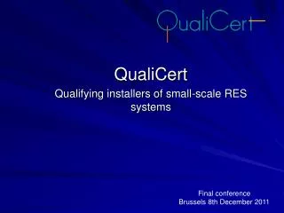 QualiCert Qualifying installers of small-scale RES systems