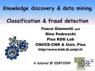 Knowledge discovery &amp; data mining Classification &amp; fraud detection